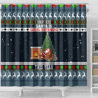 Sorry Kids Santa Is Social Distancing This Year Christmas Shower Curtain Xmas Holiday Patterns - Wonder Print Shop