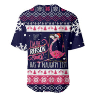 Flamingo I Am The Reason Santa Has A Naughty Christmas Baseball Jersey Xmas Holiday Patterns - Wonder Print Shop