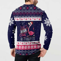 Flamingo I Am The Reason Santa Has A Naughty Christmas Button Sweatshirt Xmas Holiday Patterns - Wonder Print Shop
