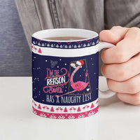 Flamingo I Am The Reason Santa Has A Naughty Christmas Ceramic Mug Xmas Holiday Patterns - Wonder Print Shop