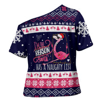 Flamingo I Am The Reason Santa Has A Naughty Christmas Cross Shoulder Shirt Xmas Holiday Patterns - Wonder Print Shop