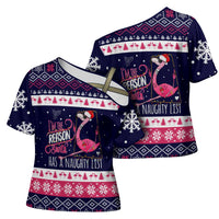 Flamingo I Am The Reason Santa Has A Naughty Christmas Cross Shoulder Shirt Xmas Holiday Patterns - Wonder Print Shop