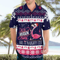 Flamingo I Am The Reason Santa Has A Naughty Christmas Hawaiian Shirt Xmas Holiday Patterns - Wonder Print Shop