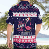 Flamingo I Am The Reason Santa Has A Naughty Christmas Hawaiian Shirt Xmas Holiday Patterns - Wonder Print Shop