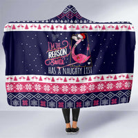 Flamingo I Am The Reason Santa Has A Naughty Christmas Hooded Blanket Xmas Holiday Patterns - Wonder Print Shop