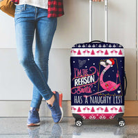 Flamingo I Am The Reason Santa Has A Naughty Christmas Luggage Cover Xmas Holiday Patterns - Wonder Print Shop