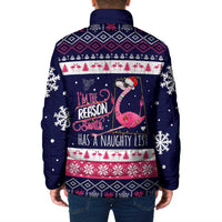 Flamingo I Am The Reason Santa Has A Naughty Christmas Padded Jacket Xmas Holiday Patterns - Wonder Print Shop