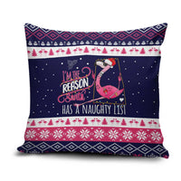 Flamingo I Am The Reason Santa Has A Naughty Christmas Pillow Cover Xmas Holiday Patterns - Wonder Print Shop