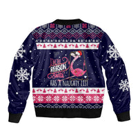 Flamingo I Am The Reason Santa Has A Naughty Christmas Sleeve Zip Bomber Jacket Xmas Holiday Patterns - Wonder Print Shop