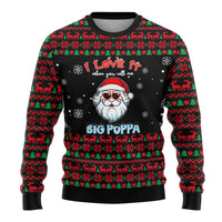 I Love It When You Call Me Big Poppa Christmas Ugly Christmas Sweater Xmas Holiday Patterns - Wonder Print Shop