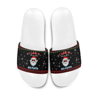 I Love It When You Call Me Big Poppa Christmas Christmas Slide Sandals Xmas Holiday Patterns - Wonder Print Shop