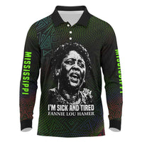 Fannie Lou Hamer Long Sleeve Polo Shirt Im Sick and Tired Quote Design Bold Portrait and Civil Rights Movement Tribute - Wonder Print Shop