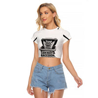 Raccoon I Am Not A Raccoon I Am A Trash Panda Raglan Cropped T Shirt Funny Animal Meme Grayscale Sketch Illustration