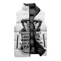 Raccoon I Am Not A Raccoon I Am A Trash Panda Sleeveless Puffer Jacket Funny Animal Meme Grayscale Sketch Illustration