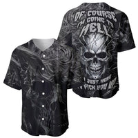 Horror Skull Baseball Jersey Of course i'm going to hell i'm just here to pick you up - Wonder Print Shop
