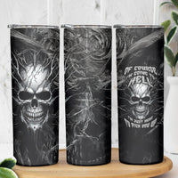 Horror Skull Skinny Tumbler Of course i'm going to hell i'm just here to pick you up - Wonder Print Shop
