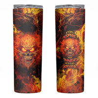 Fire Skull Skinny Tumbler You inspire my Inner serial Killed - Wonder Print Shop