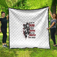 I'm Not The Hero You Wanted Quilt - Wonder Print Shop