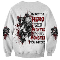 I'm Not The Hero You Wanted Sweatshirt - Wonder Print Shop