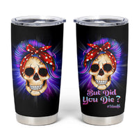 But Did You Die Mom Life Purple Messy Bun Tumbler Cup - Wonder Print Shop