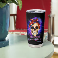 But Did You Die Mom Life Purple Messy Bun Tumbler Cup - Wonder Print Shop
