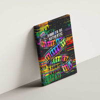 100% Human Canvas Wall Art Born to Be Authentic