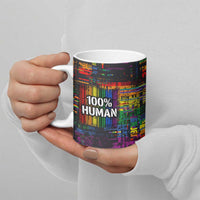 100% Human Ceramic Mug Born to Be Authentic
