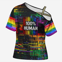 100% Human Cross Shoulder Shirt Born to Be Authentic