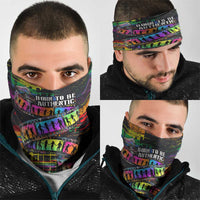 100% Human Neck Gaiter Born to Be Authentic