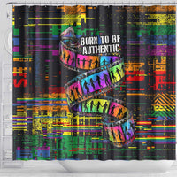 100% Human Shower Curtain Born to Be Authentic