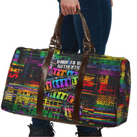 100% Human Travel Bag Born to Be Authentic