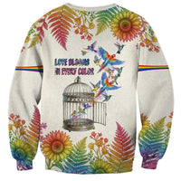Love Blooms in Every Color Sweatshirt Nature Rainbow of Freedom
