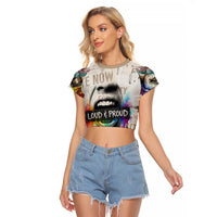 Loud & Proud Raglan Cropped T Shirt Riot and the Rainbow Protest Art
