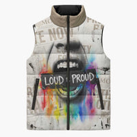 Loud & Proud Sleeveless Puffer Jacket Riot and the Rainbow Protest Art