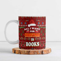 All I Want For Christmas Is Books Christmas Ceramic Mug Xmas Holiday Patterns - Wonder Print Shop
