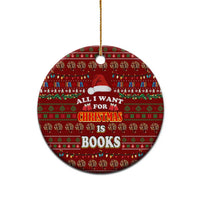 All I Want For Christmas Is Books Christmas Ceramic Ornament Xmas Holiday Patterns - Wonder Print Shop