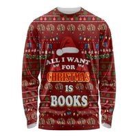All I Want For Christmas Is Books Christmas Long Sleeve Shirt Xmas Holiday Patterns - Wonder Print Shop
