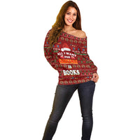 All I Want For Christmas Is Books Christmas Off Shoulder Sweater Xmas Holiday Patterns - Wonder Print Shop