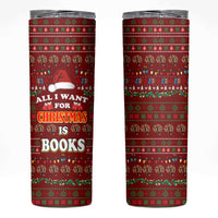 All I Want For Christmas Is Books Christmas Skinny Tumbler Xmas Holiday Patterns - Wonder Print Shop