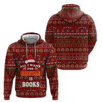 All I Want For Christmas Is Books Christmas Zip Hoodie Xmas Holiday Patterns - Wonder Print Shop