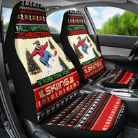 All I Want For Christmas Is Skiing Christmas Car Seat Cover Xmas Holiday Patterns - Wonder Print Shop
