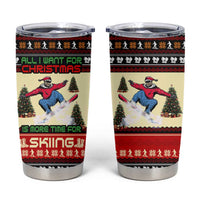 All I Want For Christmas Is Skiing Christmas Tumbler Cup Xmas Holiday Patterns - Wonder Print Shop
