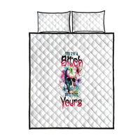 Yes I'm A B But Not Yours Quilt Bed Set - Wonder Print Shop