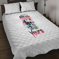 Yes I'm A B But Not Yours Quilt Bed Set - Wonder Print Shop