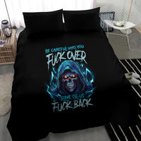 Be Careful Who You Fuck Over Soem Of Us Fuck Back Bedding Set - Wonder Print Shop