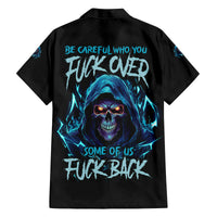 Be Careful Who You Fuck Over Soem Of Us Fuck Back Family Matching Off Shoulder Maxi Dress and Hawaiian Shirt - Wonder Print Shop