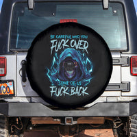 Be Careful Who You Fuck Over Soem Of Us Fuck Back Spare Tire Cover - Wonder Print Shop