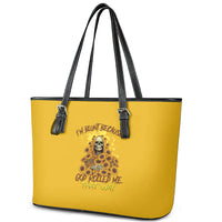 I'm Blunt Because God Rolled Me Sunflower Reaper Leather Tote Bag - Wonder Print Shop