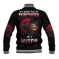 In A World Full Of Princesses Be A Witch Rose Skull Baseball Jacket - Wonder Print Shop
