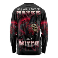 In A World Full Of Princesses Be A Witch Rose Skull Long Sleeve Shirt - Wonder Print Shop